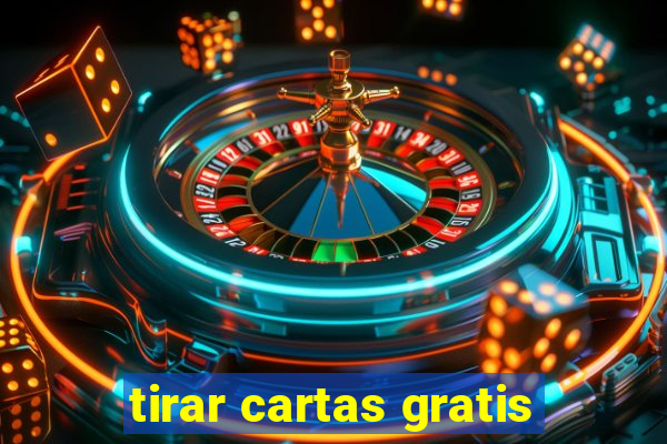 tirar cartas gratis