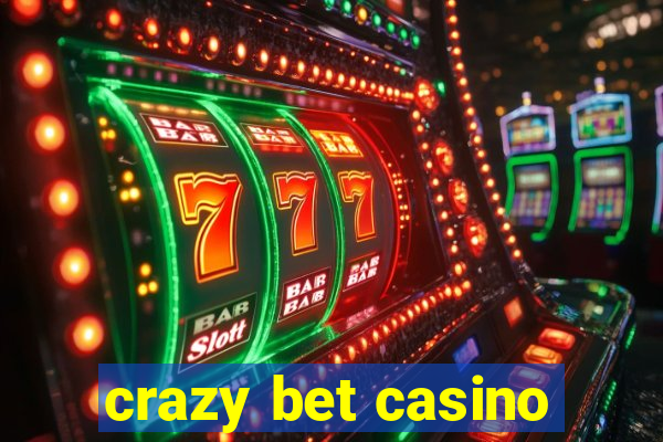 crazy bet casino