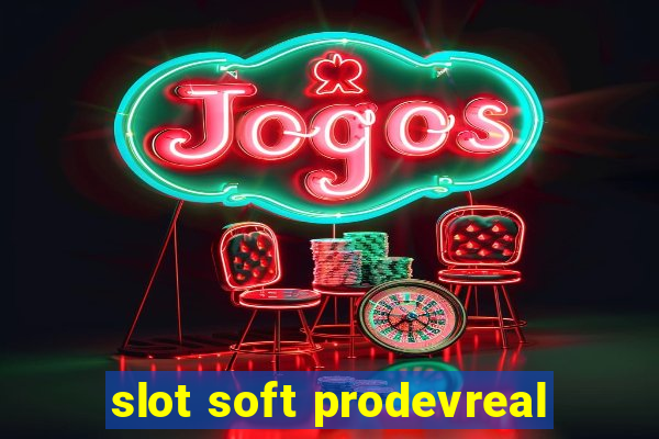 slot soft prodevreal