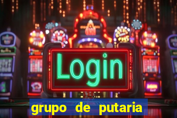 grupo de putaria para whatsapp