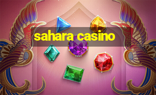 sahara casino