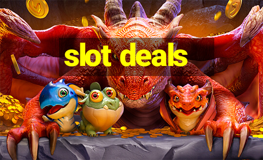 slot deals