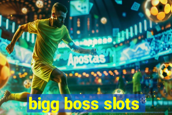 bigg boss slots