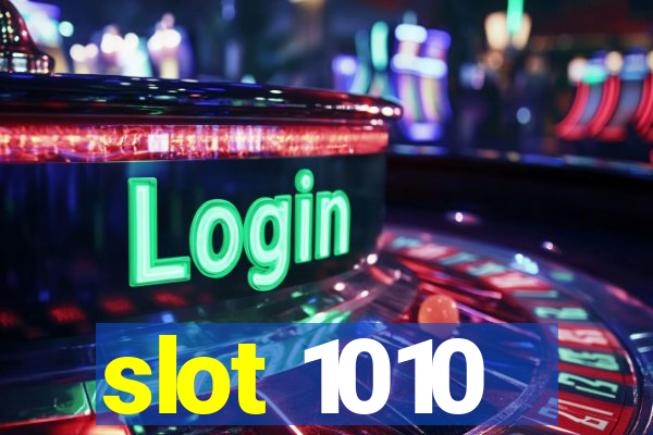 slot 1010