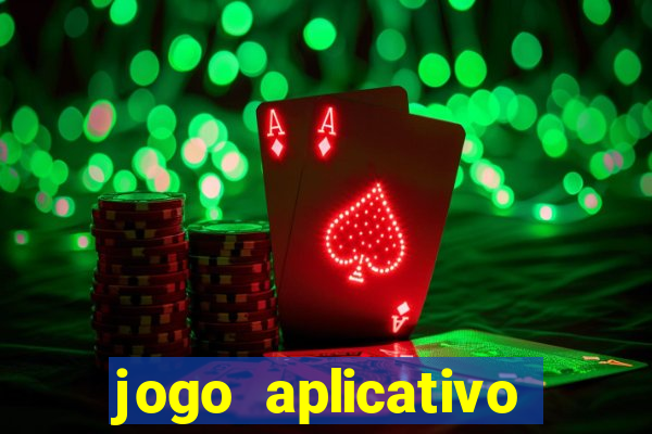 jogo aplicativo para ganhar dinheiro