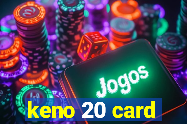 keno 20 card