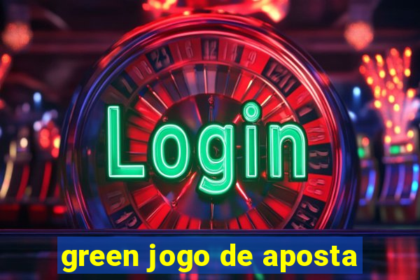 green jogo de aposta