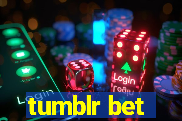 tumblr bet