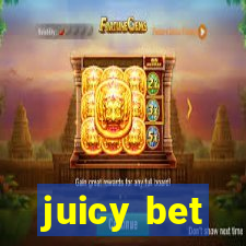 juicy bet