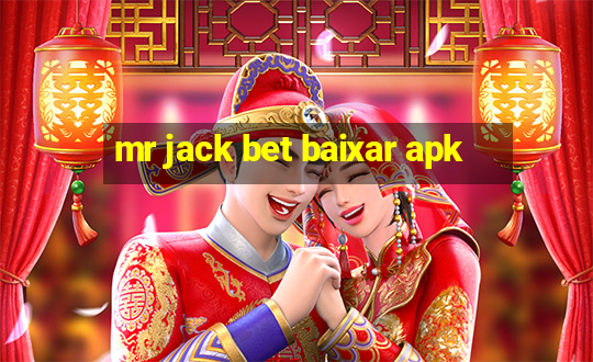 mr jack bet baixar apk