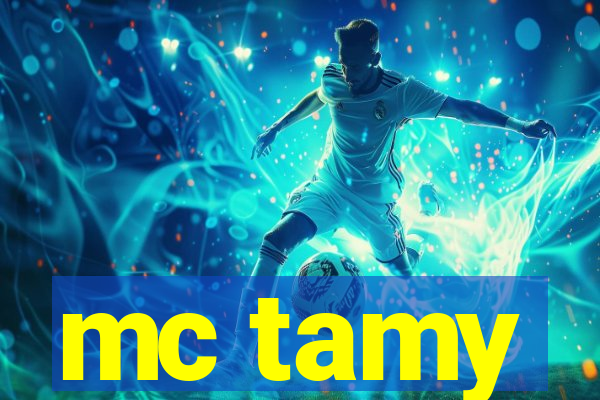 mc tamy