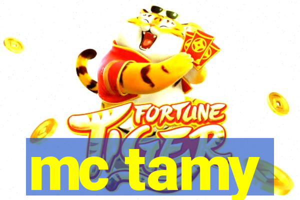 mc tamy