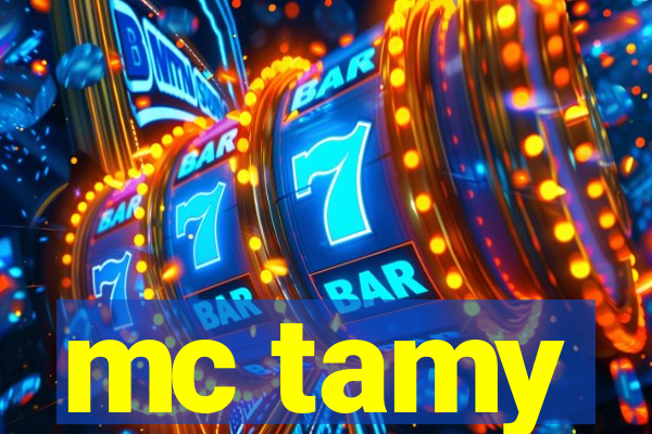 mc tamy