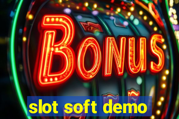 slot soft demo