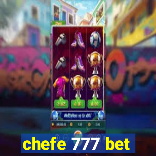 chefe 777 bet