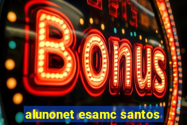 alunonet esamc santos