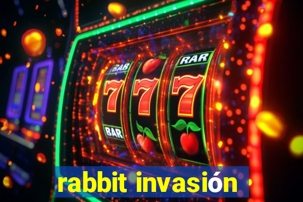 rabbit invasión