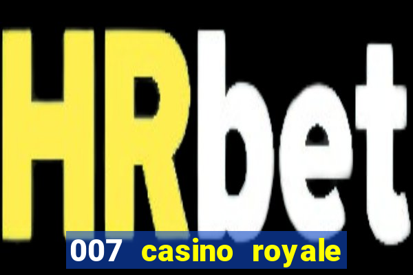 007 casino royale 2006 legenda