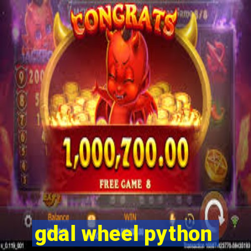 gdal wheel python