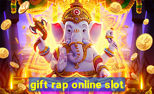 gift rap online slot