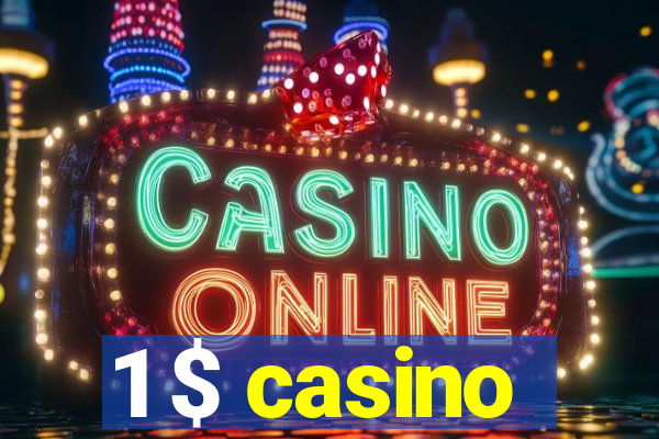 1 $ casino