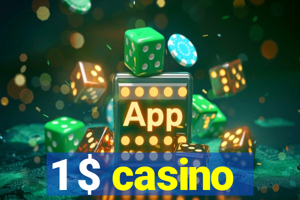 1 $ casino