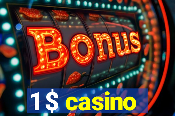 1 $ casino