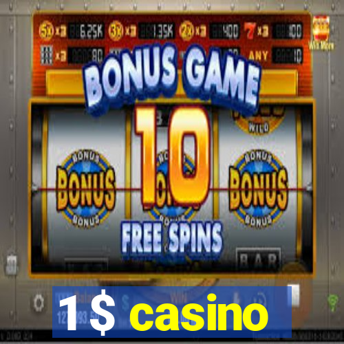 1 $ casino