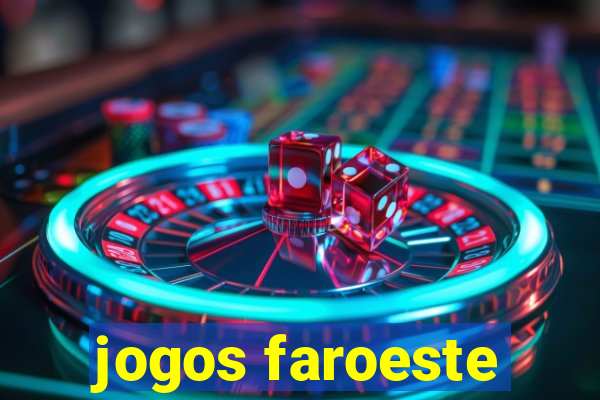 jogos faroeste