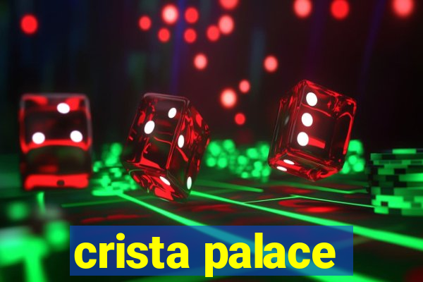 crista palace