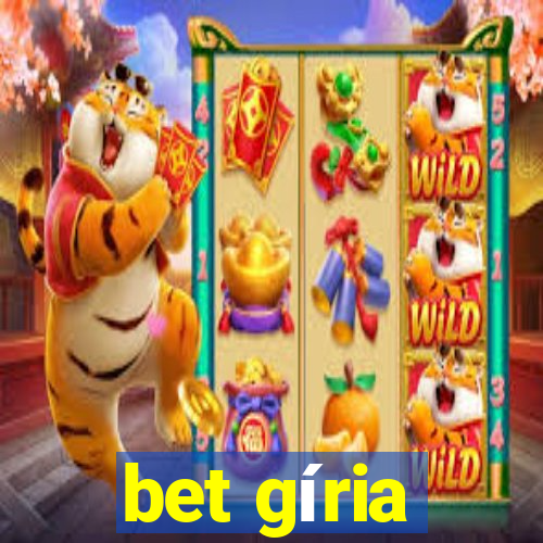 bet gíria