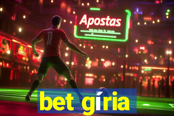 bet gíria