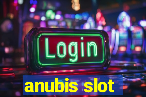 anubis slot