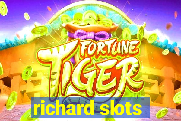 richard slots