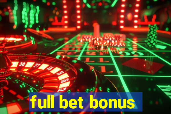 full bet bonus