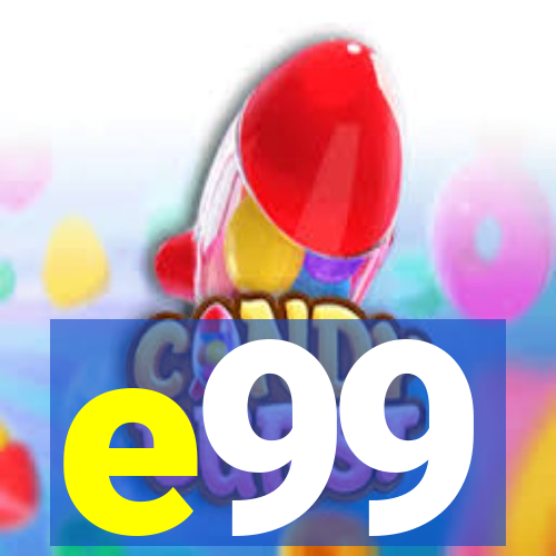 e99