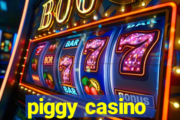 piggy casino