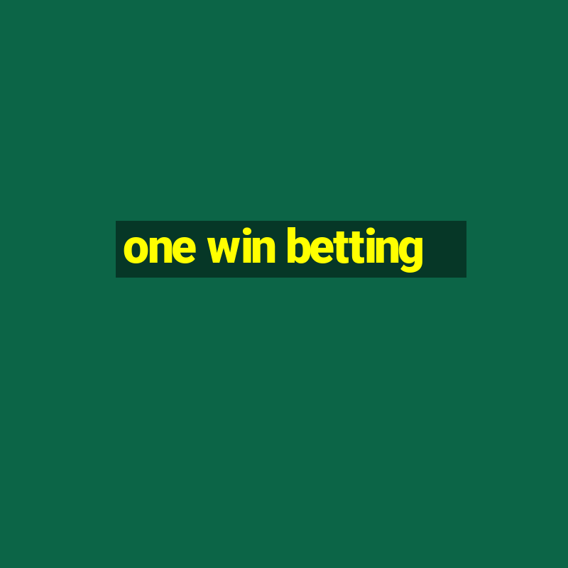 one win betting