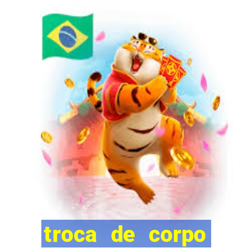 troca de corpo flash parte 2