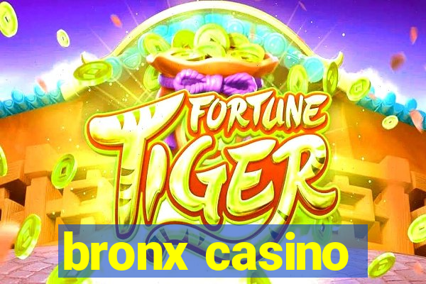 bronx casino