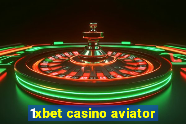 1xbet casino aviator