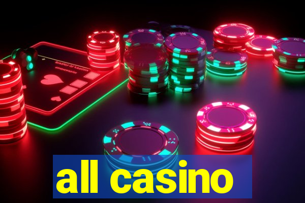 all casino