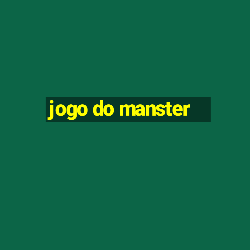 jogo do manster