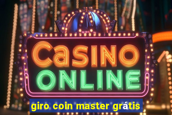 giro coin master grátis