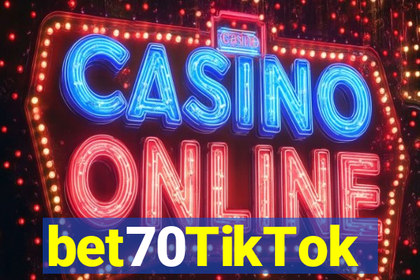 bet70TikTok