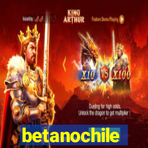 betanochile