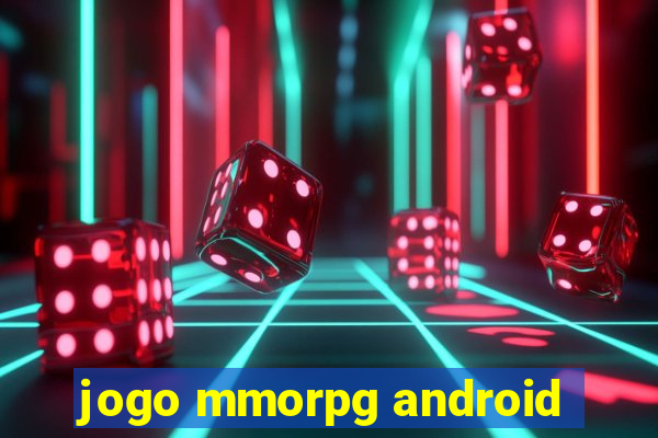 jogo mmorpg android