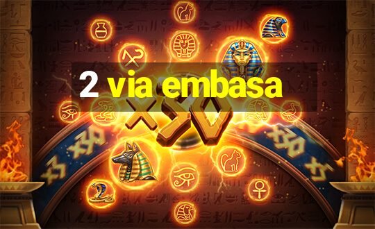 2 via embasa