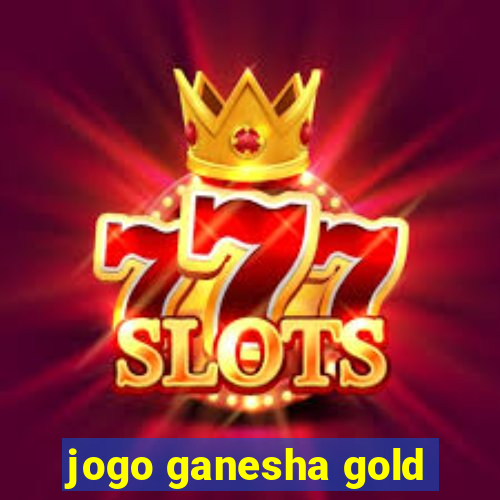 jogo ganesha gold