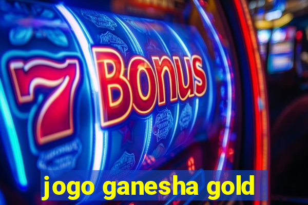 jogo ganesha gold